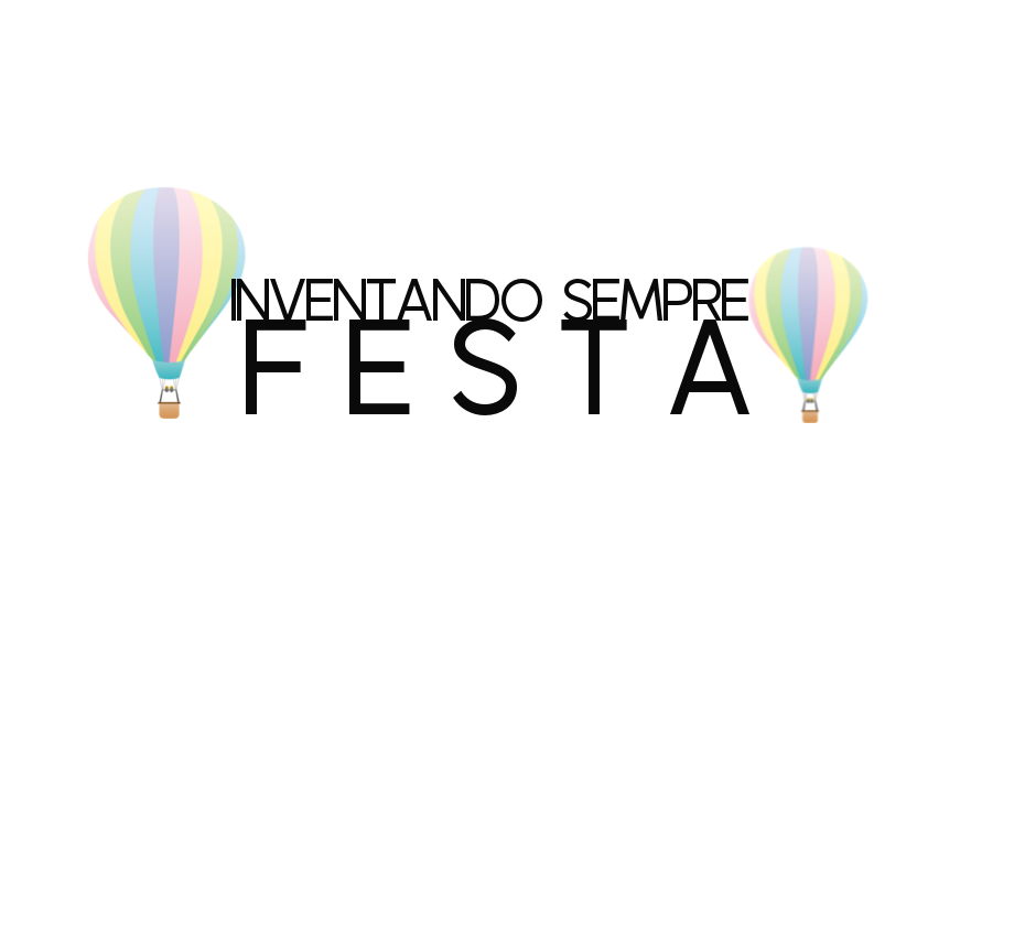 Inventando Sempre Festa Locação
